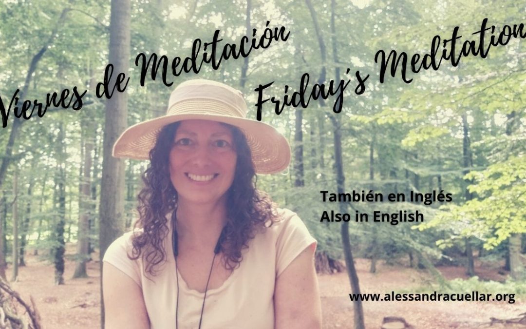 VIERNES DE MEDITACIÓN/FRIDAY´S MEDITATION